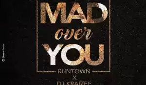 Runtown - Mad Over You Ft. DJ Kraizee (AfroEDM Remix)